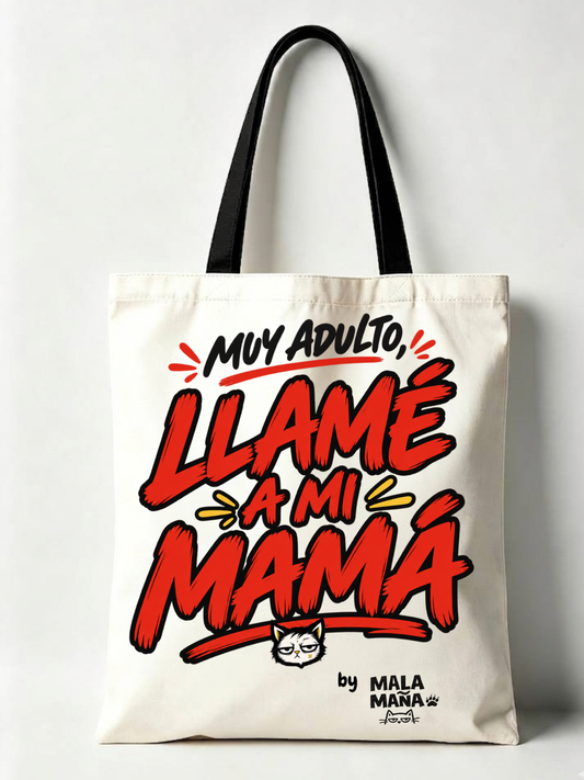 Tote MALA MAÑA - Llamé... a mamá