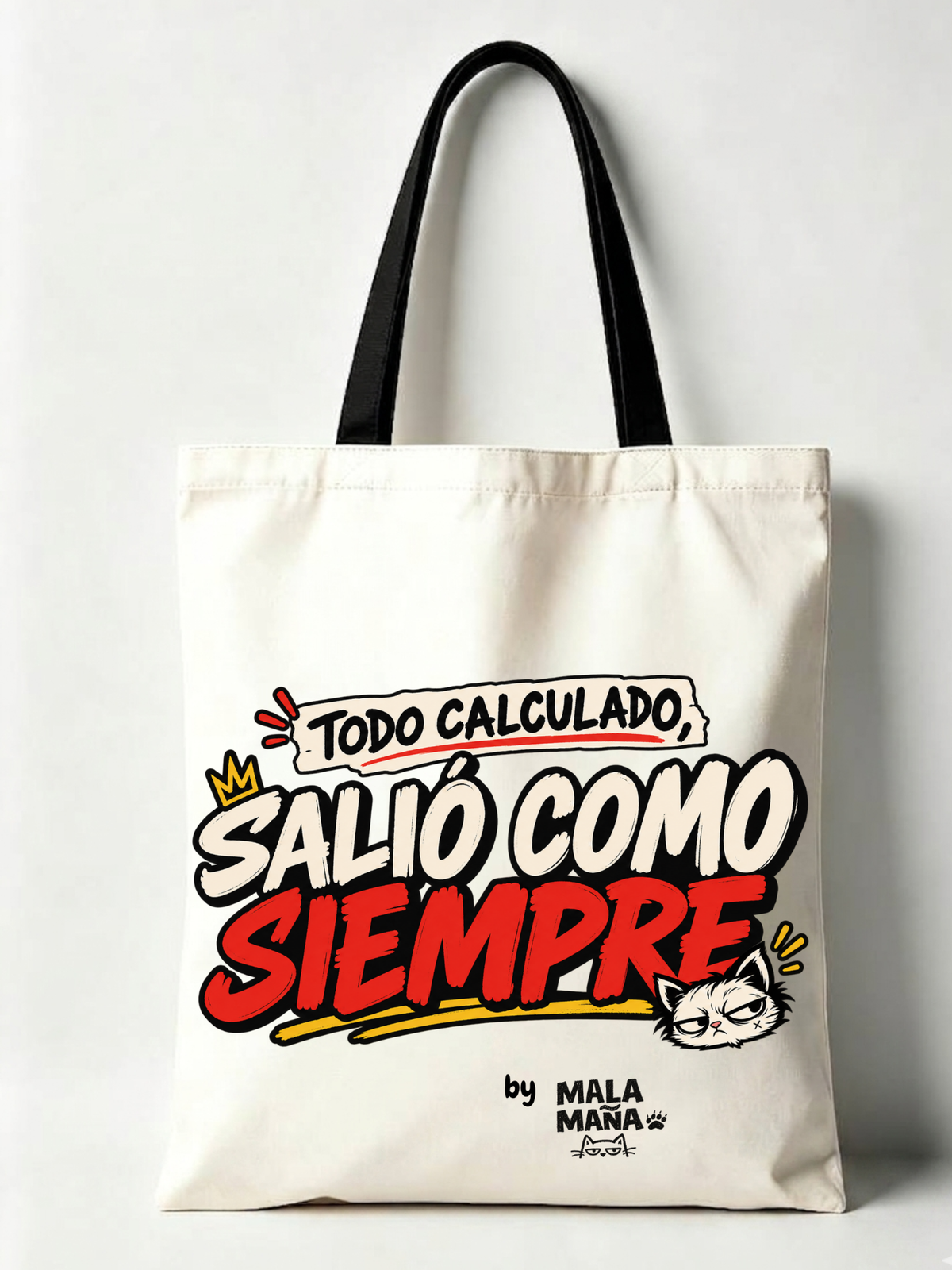 Tote MALA MAÑA -Todo calculado...