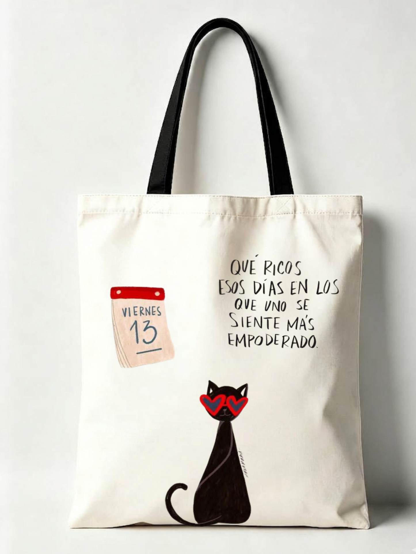 TOTEBAGS COLECCIÓN "DISOCIANDO" MALA MAÑA-Que ricos esos días en los que uno se siente más empoderado (Viernes 13)